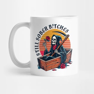 Sober Life Recovery Normalize Sobriety Still Sober Btches Mug